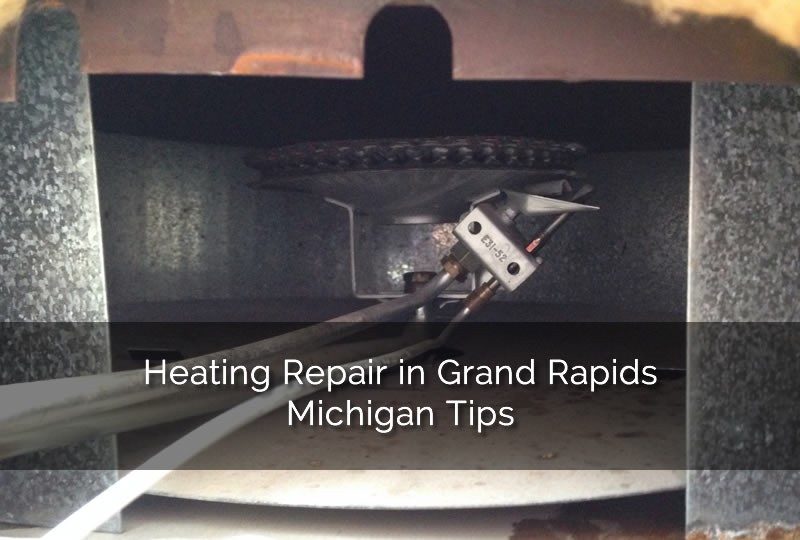 Heating Repair in Grand Rapids Michigan Tips