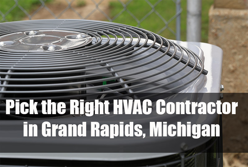 Pick the Right HVAC Contractor in Grand Rapids, Michigan 2