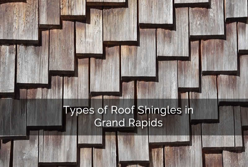 Roof Shingles in Grand Rapids Michigan