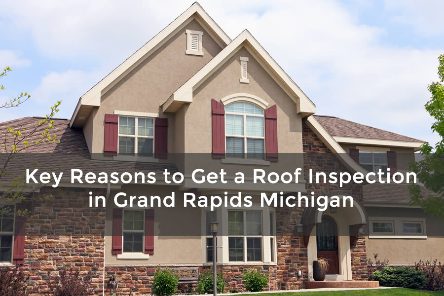 Key Reasons to Get a Roof Inspection in Grand Rapids Michigan