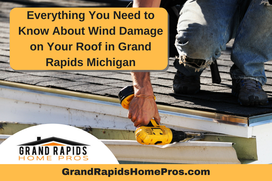 Everything You Need to Know About Wind Damage on Your Roof in Grand Rapids Michigan