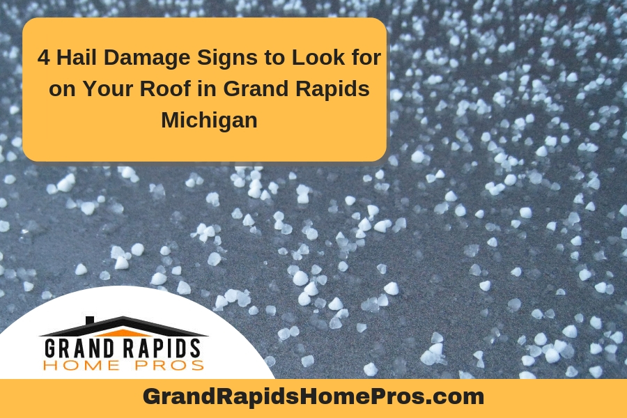 4 Hail Damage Signs to Look for on Your Roof in Grand Rapids Michigan