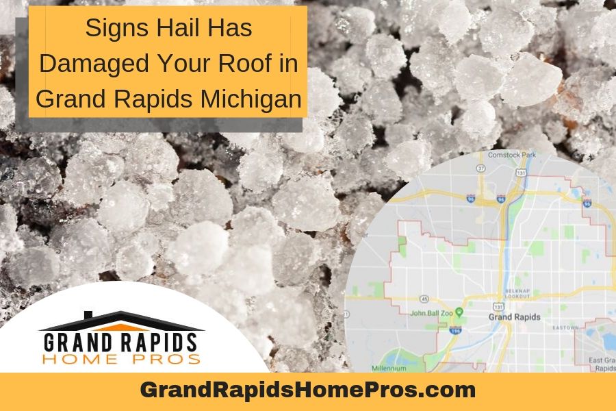 Signs Hail Has Damaged Your Roof in Grand Rapids Michigan