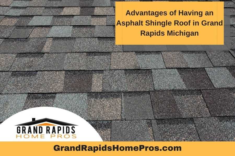 Advantages of Having an Asphalt Shingle Roof in Grand Rapids Michigan